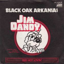 Black Oak Arkansas : Jim Dandy - Red Hot Lovin'